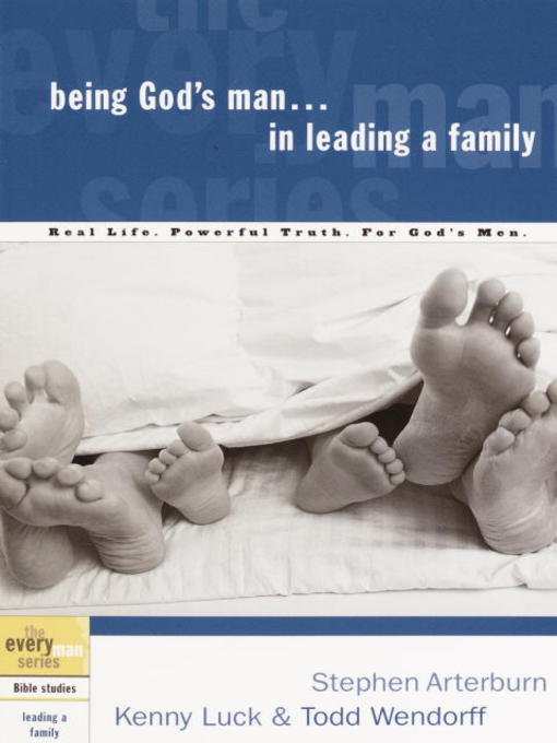 Title details for Being God's Man in Leading a Family by Stephen Arterburn - Available